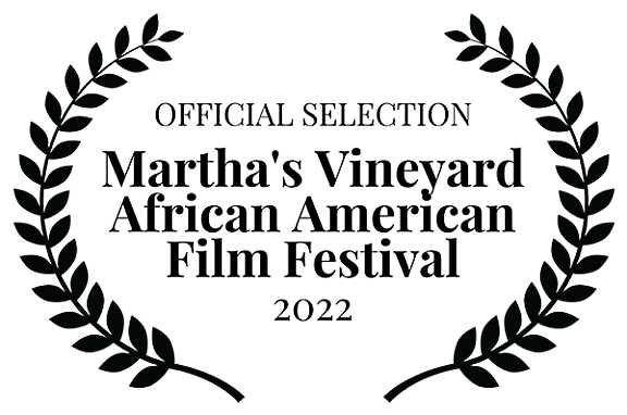 Official Selection Martha's Vineyard African American Film Festival 2022 Laurel