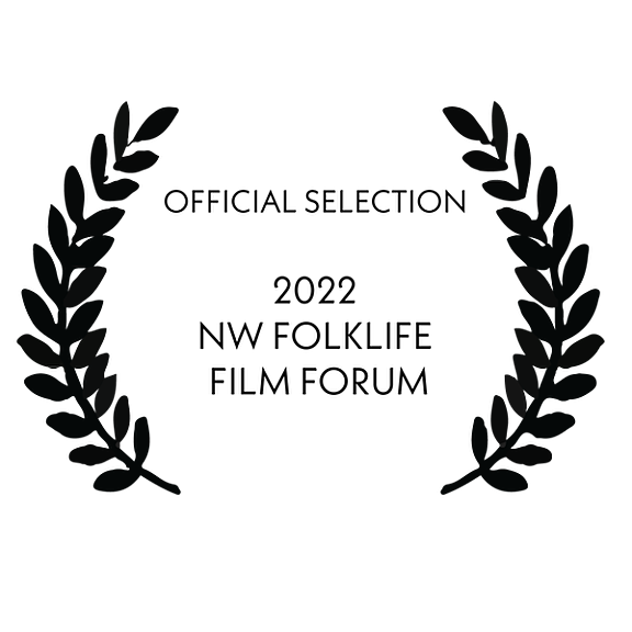 Official Selection 2022 NW Folklife Film Forum